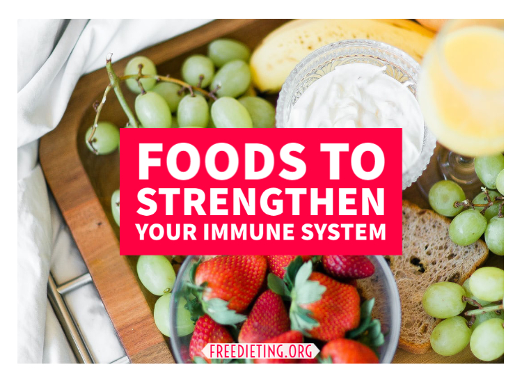 Foods to Strengthen Your Immune System