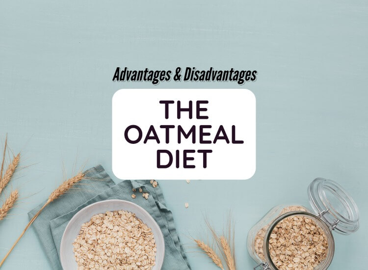 THE OATMEAL DIET - Advantages & Disadvantages